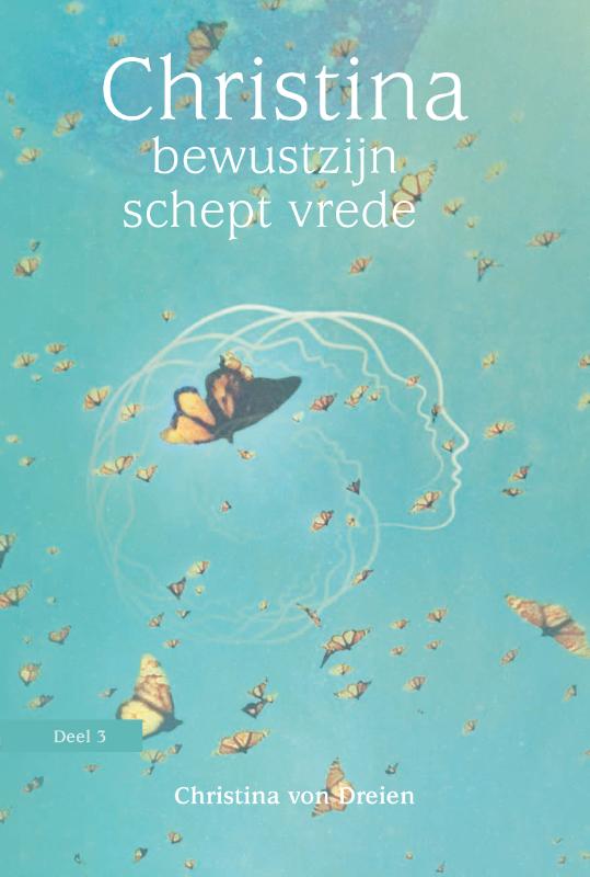 Christina von Dreien Bewustzijn Schept Vrede / Christina / 3