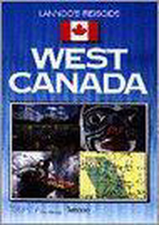 Wolfgang R. Weber West-Canada.lannoo's Reisgids
