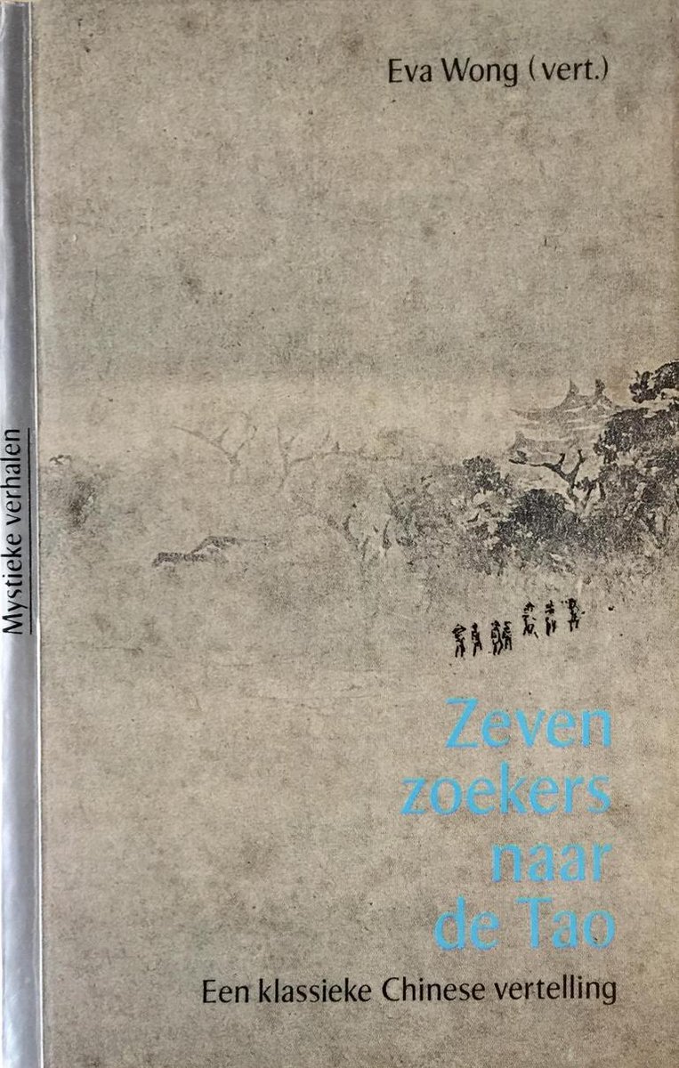 Zeven zoekers naar de Tao / Mystieke verhalen