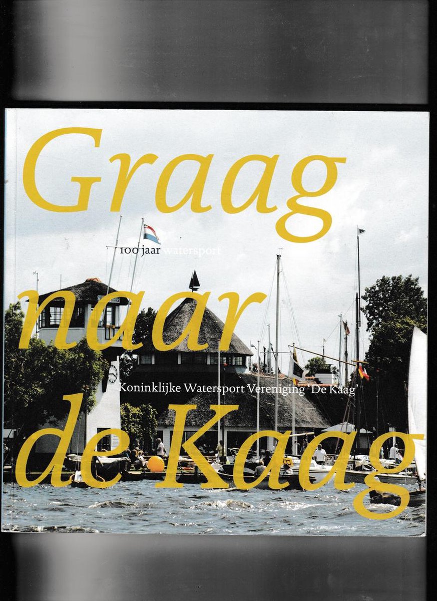 Graag naar de Kaag