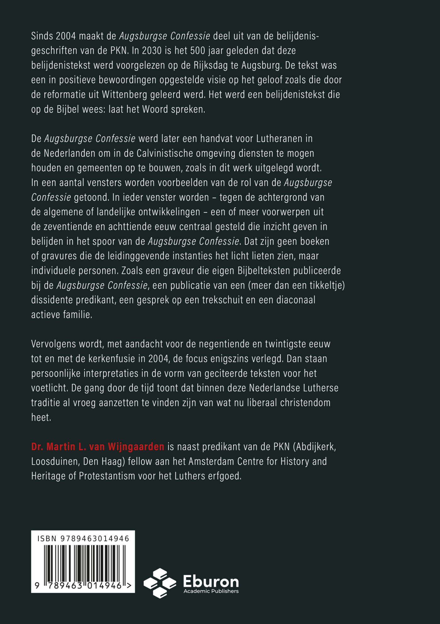 Nederlandse Lutheranen en hun omgang met de *Augsburgse Confessie* achterkant