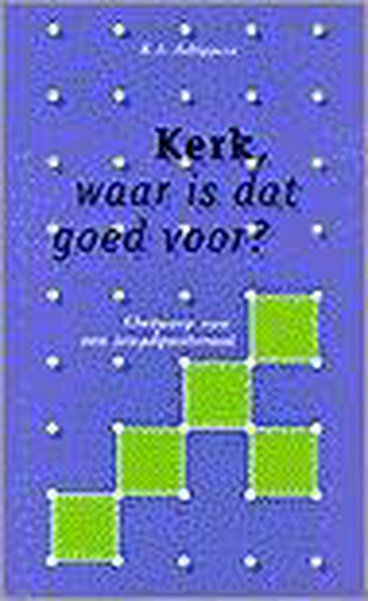 Kerk waar is dat goed voor?