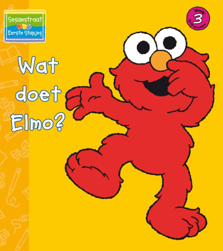 Wat doet Elmo? / Sesamstraat Eerste Stapjes