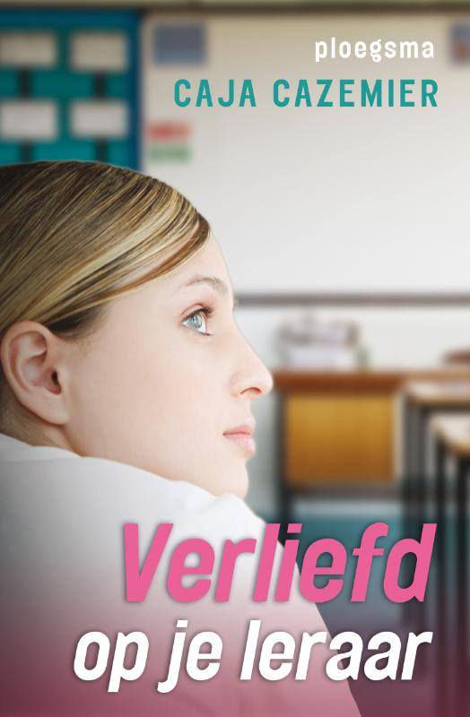 boekenbalie_9789021668246_cover Verliefd op je leraar / Ploegsma kinder- & jeugdboeken