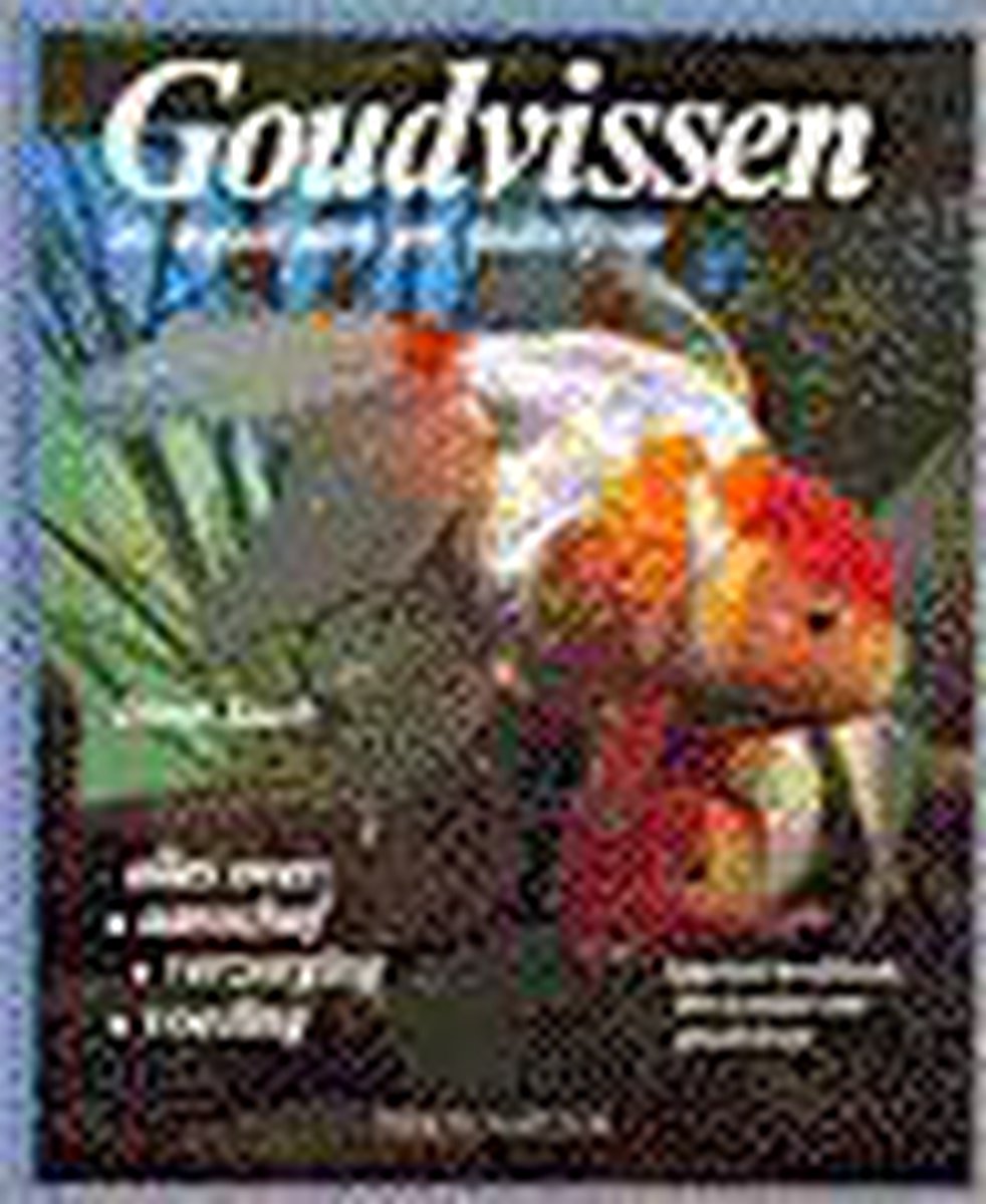 boekenbalie_9789052102726_cover Goudvissen in aquarium en tuinvijver / Tirion natuur