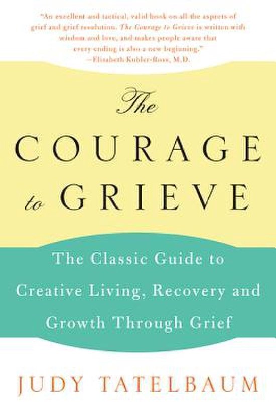 The Courage to Grieve