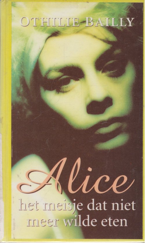 ALICE MEISJE NIET WILDE ETEN