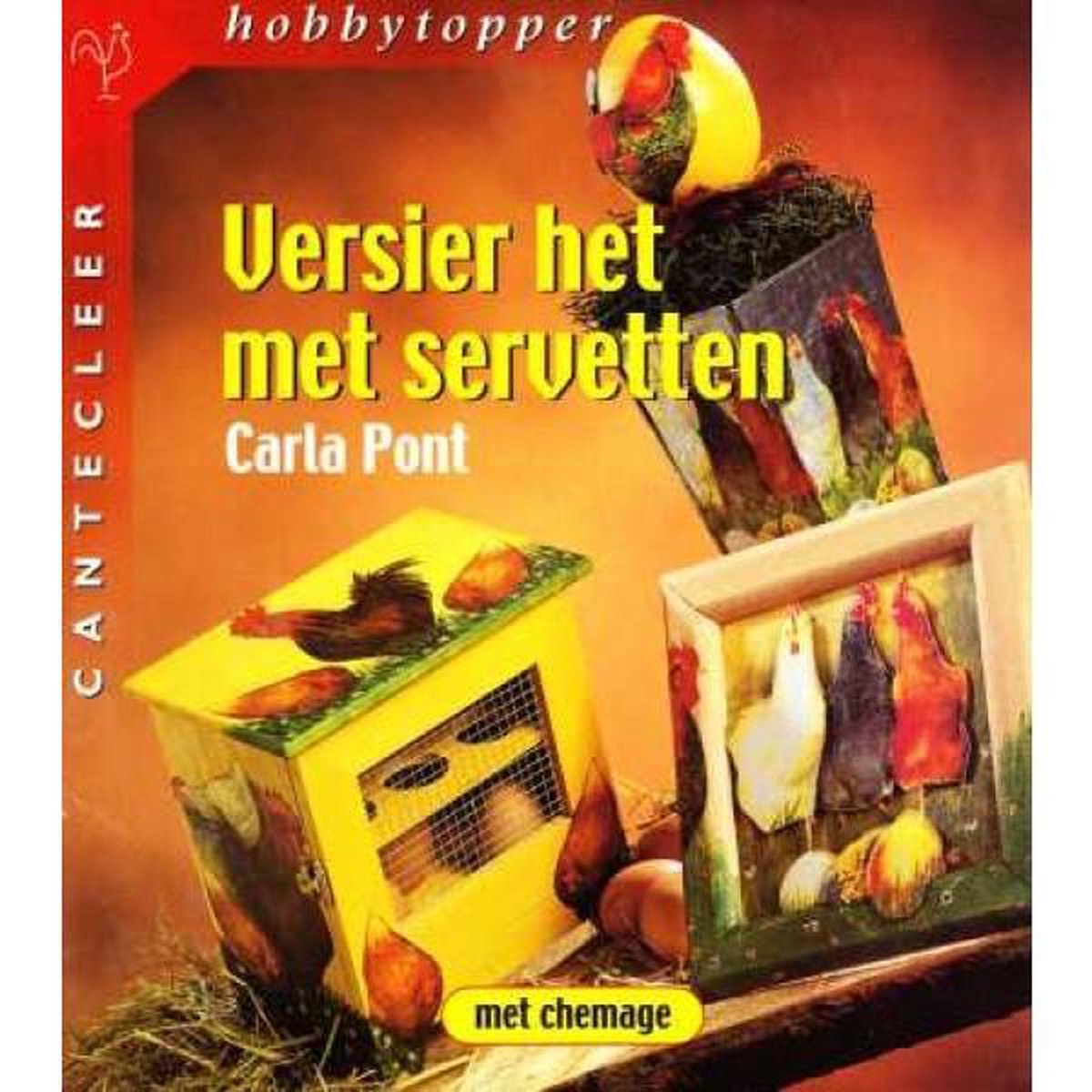 Versier het met servetten / Cantecleer hobbytopper