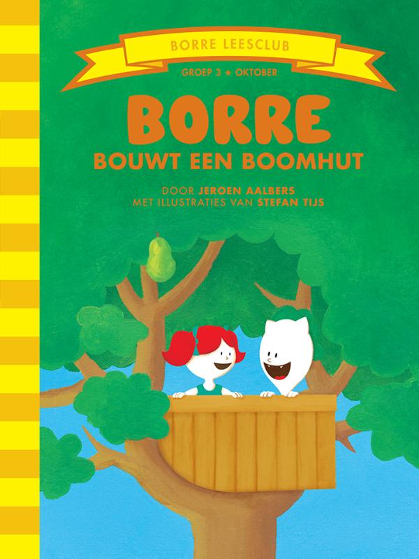 boekenbalie_9789089220103_cover Borre bouwt een boomhut / De Gestreepte Boekjes