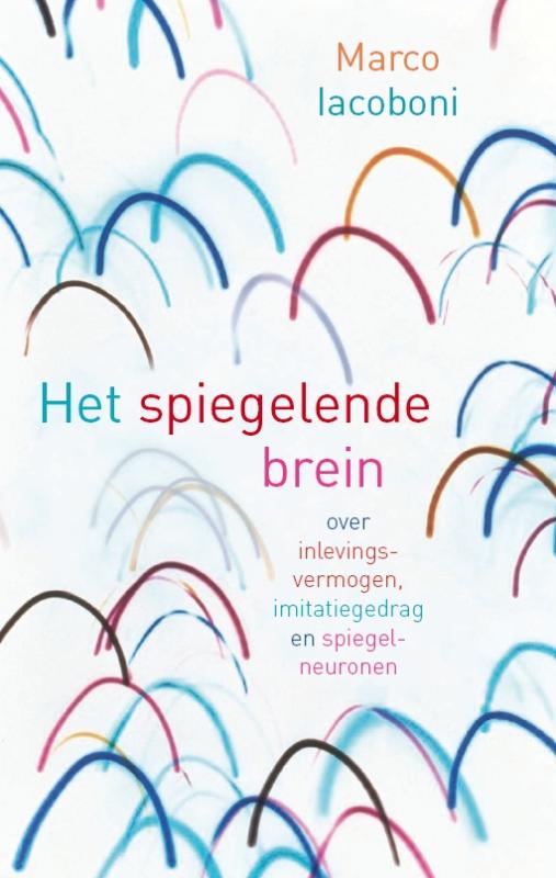 M. Iacoboni Het Spiegelende Brein thumbnail