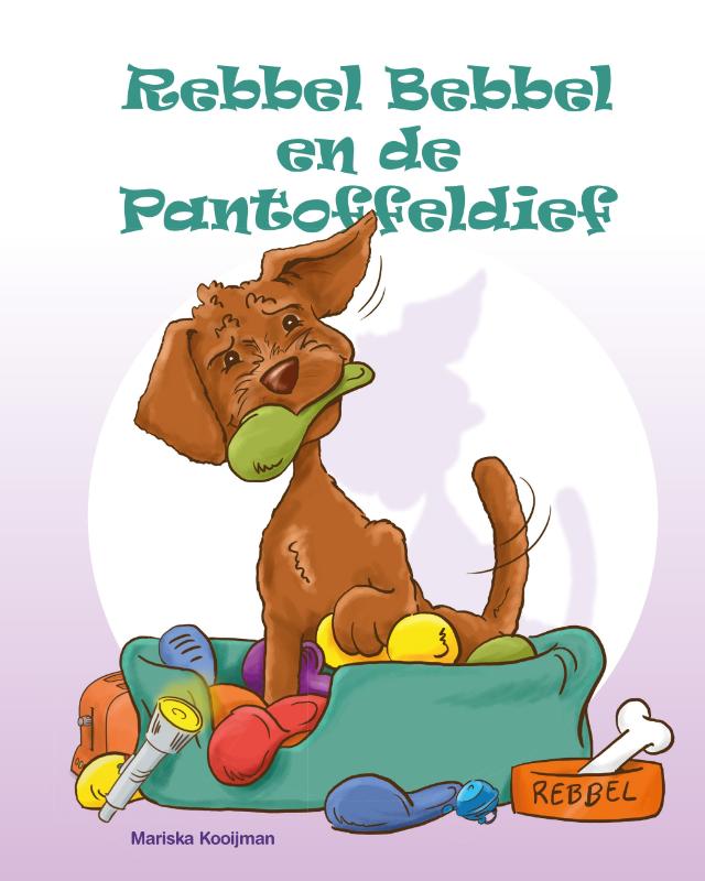 Rebbel Bebbel en de Pantoffeldief / Rebbel Books / 1