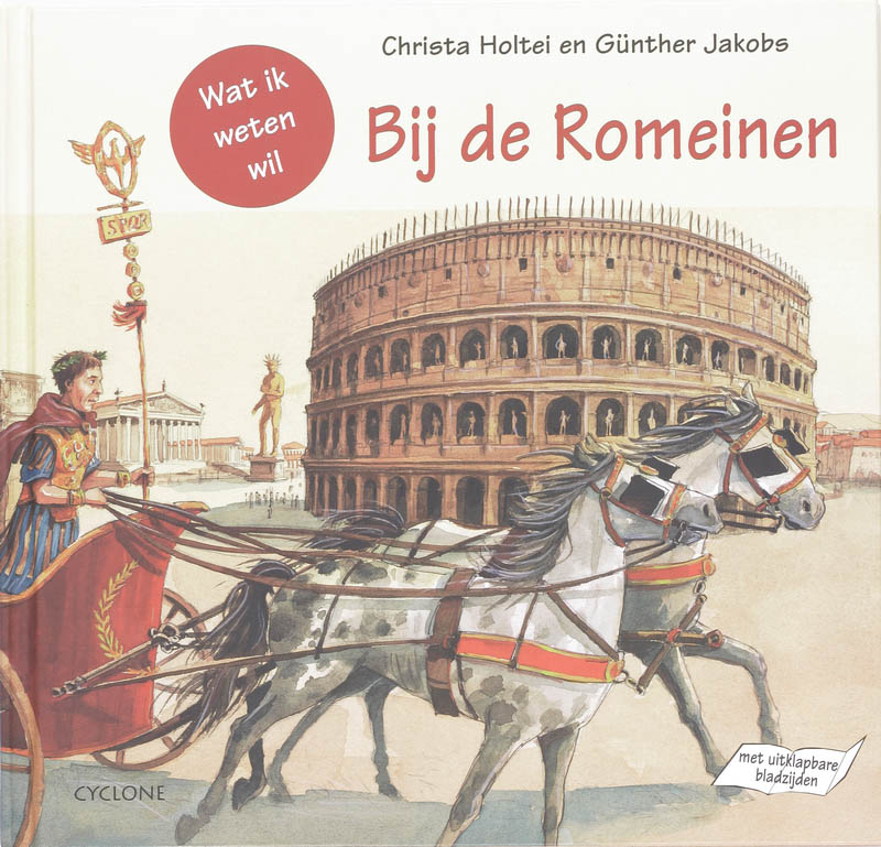 Bij de Romeinen / Wat ik weten wil