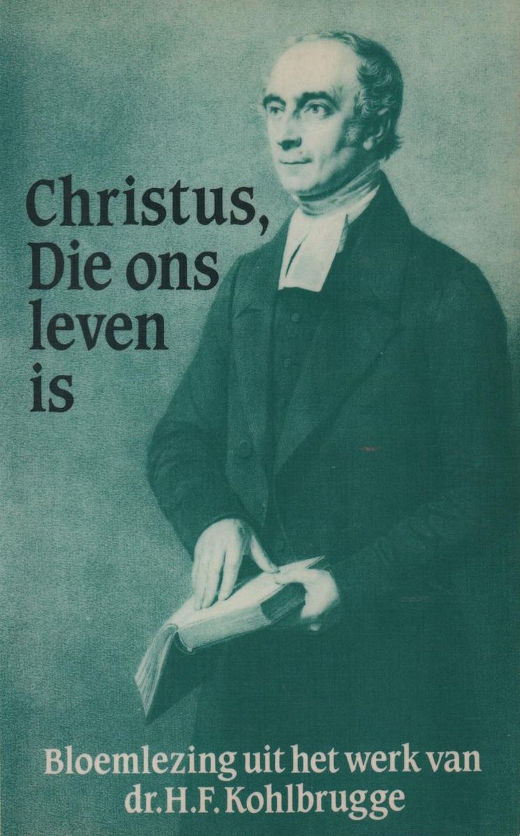 Christus die ons leven is