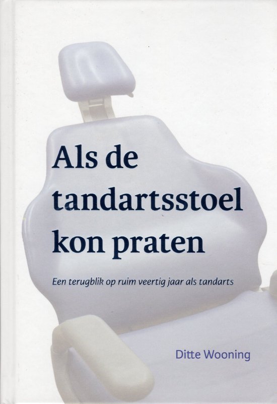 Als de tandartsstoel kon praten