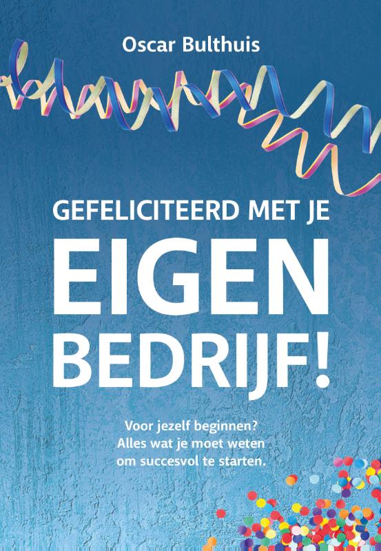 Oscar Bulthuis Gefeliciteerd Met Eigen Bedrijf!