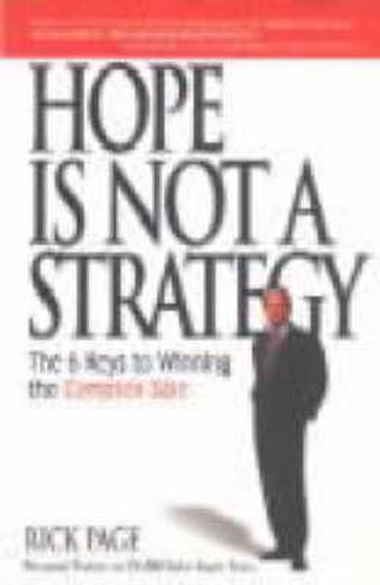 Hope is Not a Strategy