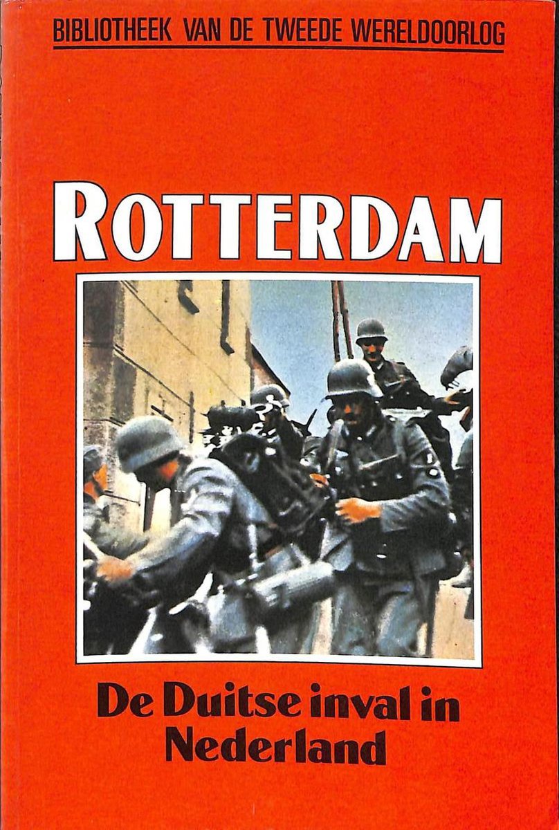 boekenbalie_9789002181672_cover Rotterdam, De Duitse inval in Nederland nummer 3 uit de serie