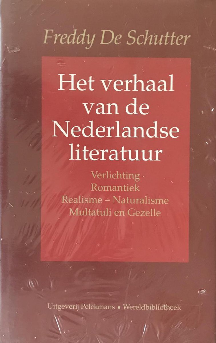 Verhaal van nederlandse literatuur / 2 Verlichting, / Het verhaal van de nederlandse literatuur