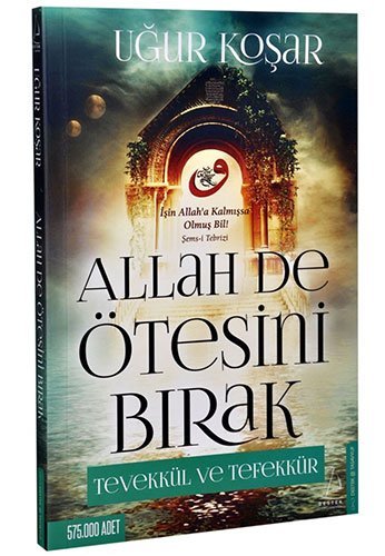 Allah De Ötesini Birak