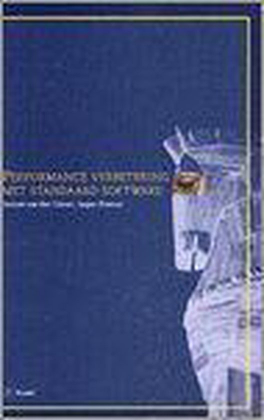 PERFORMANCE VERBETERING MET STAN-  DAARD SOFTWARE