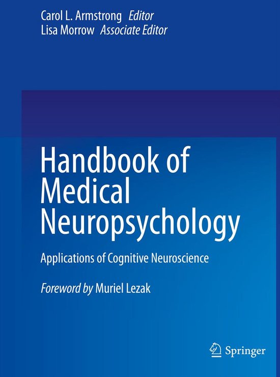 Handbook Of Medical Neuropsychology, Applications Of Cognitive Neuroscience