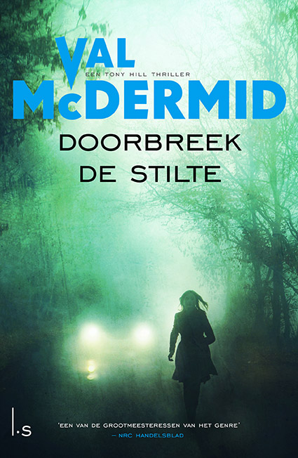 Val McDermid Doorbreek De Stilte / Tony Hill / 9
