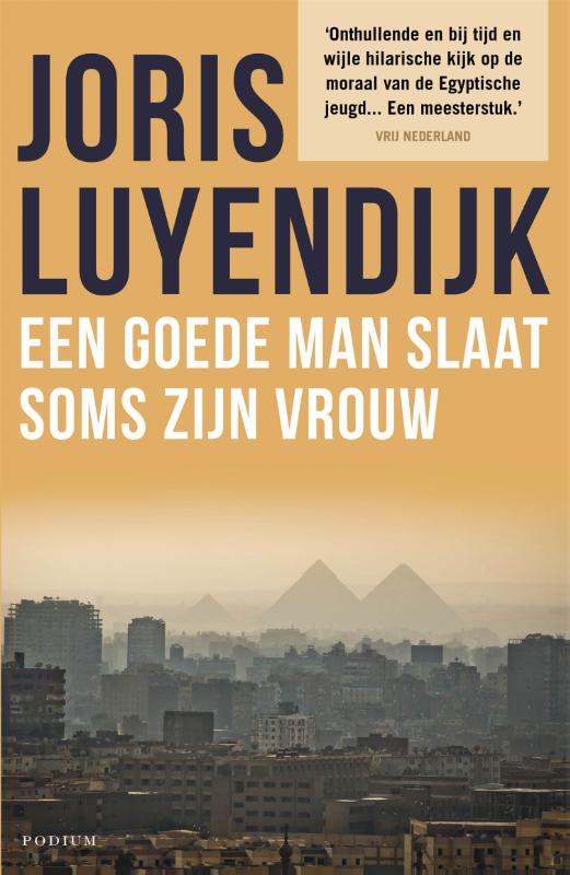 Joris Luyendijk Een Goede Man Slaat Soms Zijn Vrouw