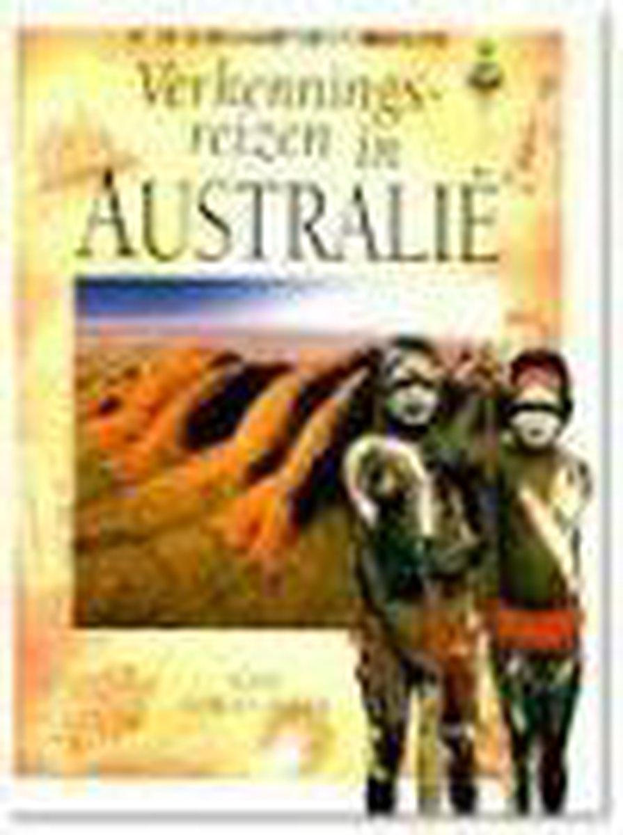 Verkenningsreizen in Australie / Achter de horizon
