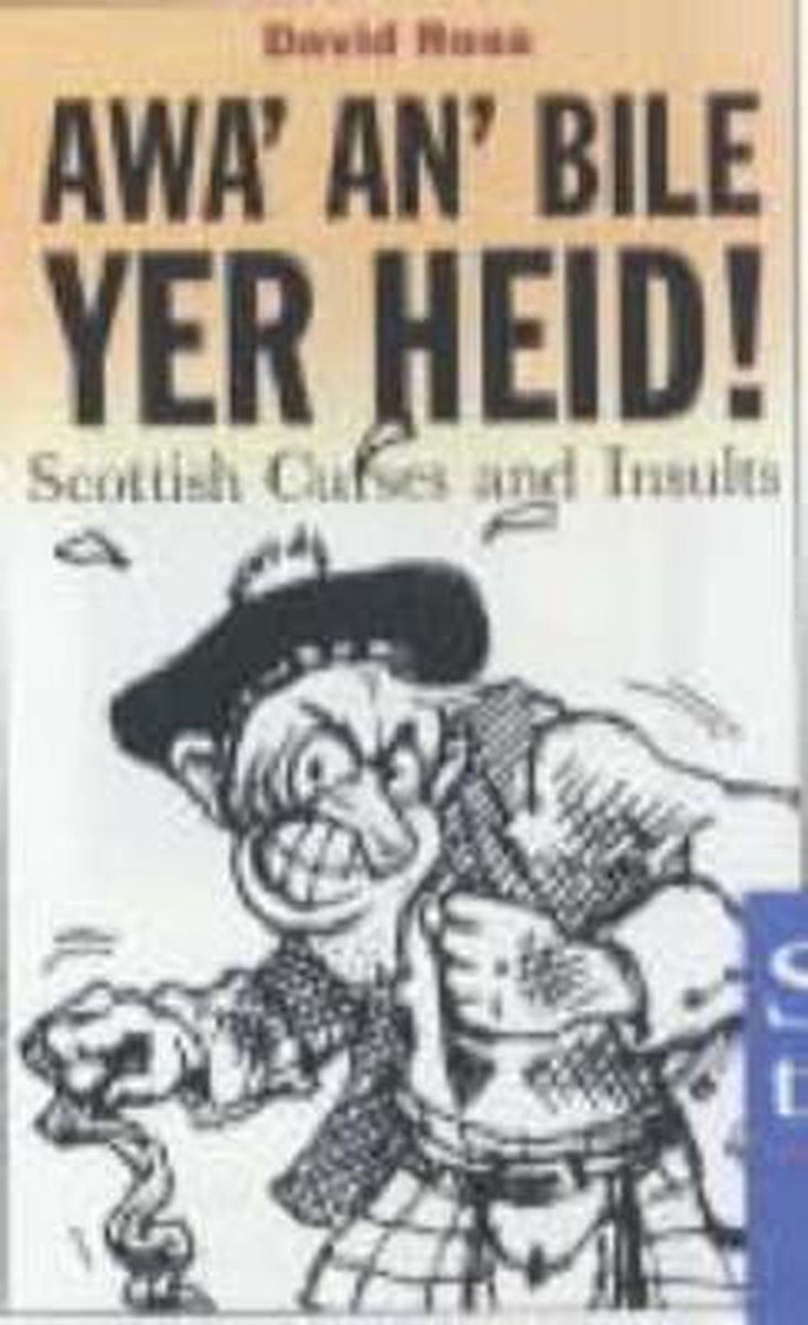 Awa' An' Bile Yer Heid!