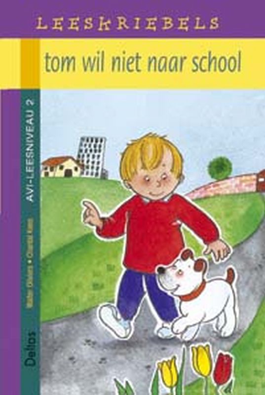 boekenbalie_9789024380282_cover Tom wil niet naar school / Leeskriebels / 7