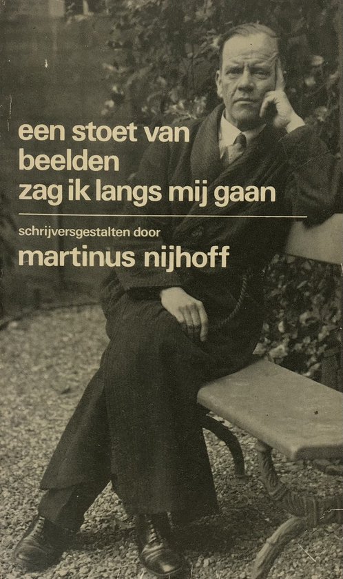 Martinus Nijhoff Stoet Van Beelden Zag Ik Langs My Gaan