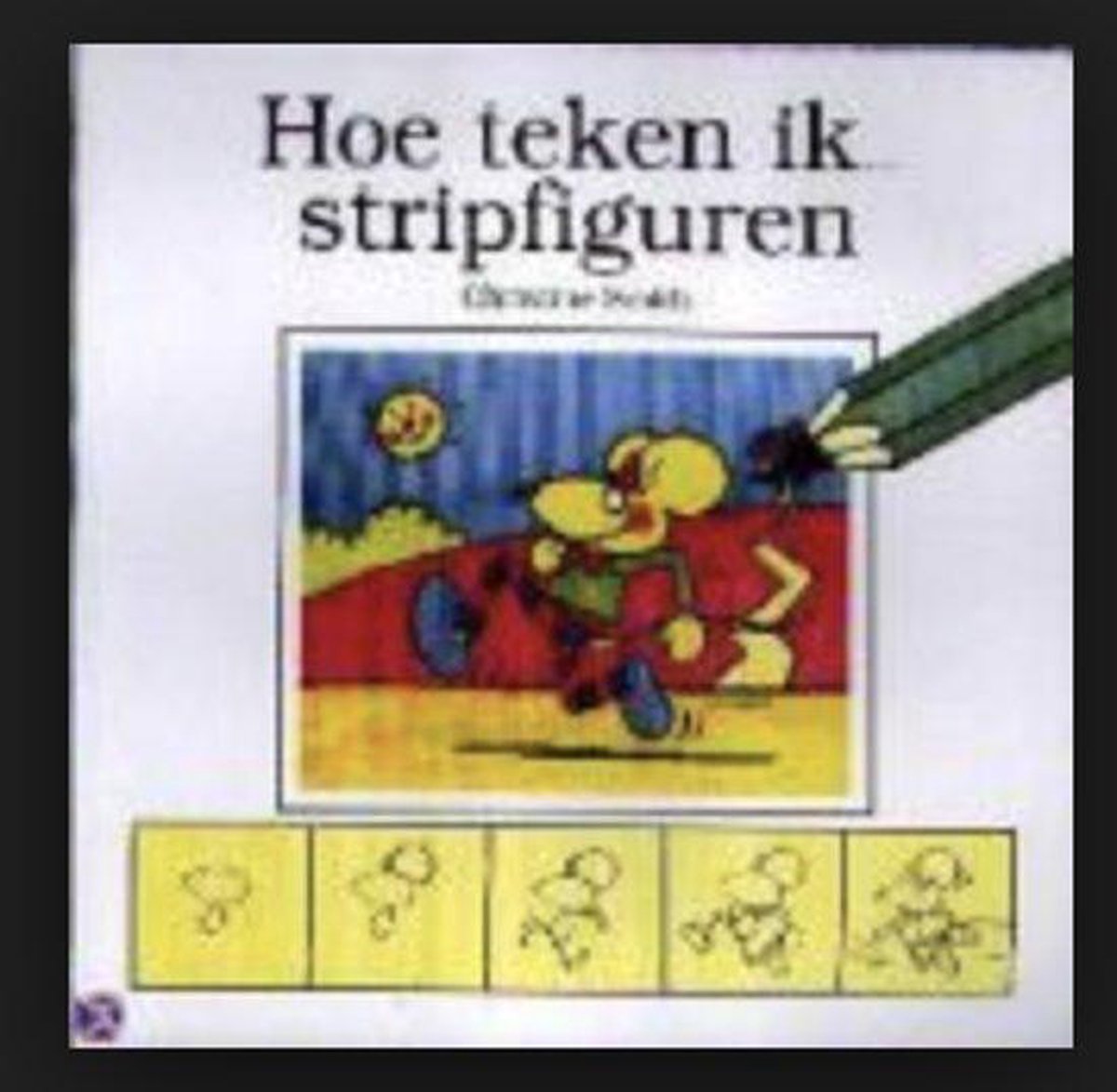 boekenbalie_9789055610747_cover Stripfiguren / Hoe teken ik...