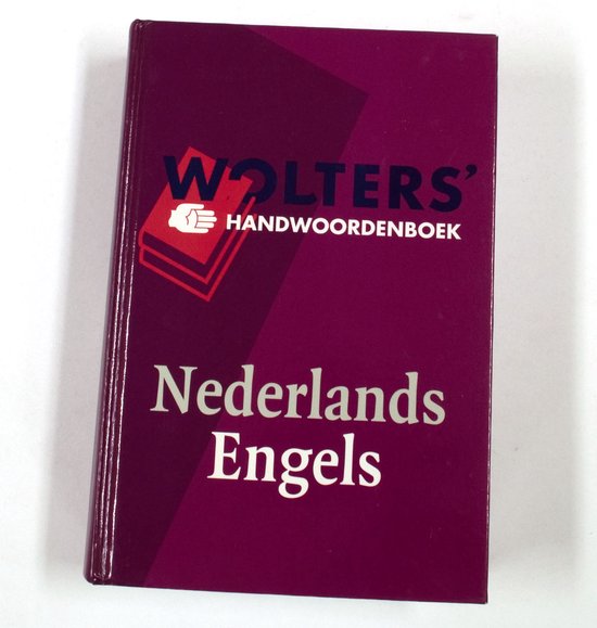 Wolters' handwoordenboek Nederlands-Engels / Wolters' handwoordenboeken