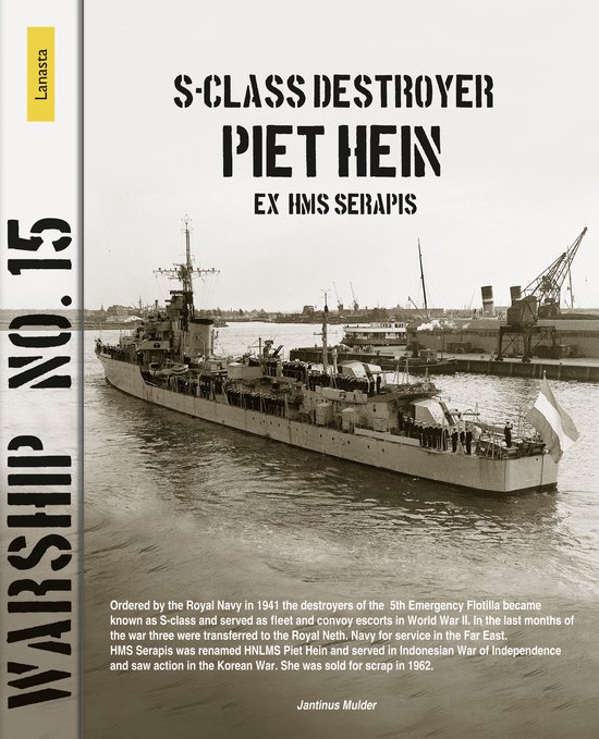 S-class destroyer Piet Hein (ex HMS Serapis) / Lanasta - Warship
