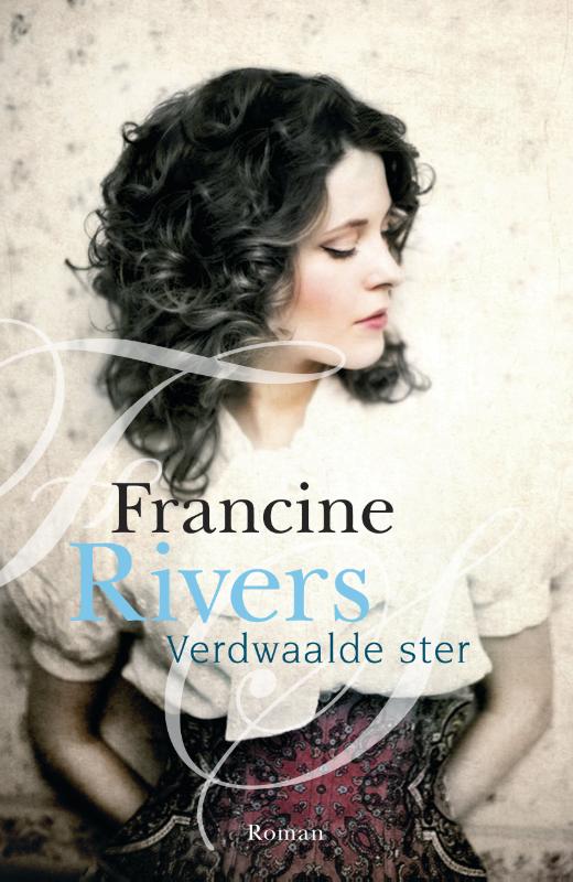 Francine Rivers Verdwaalde Ster