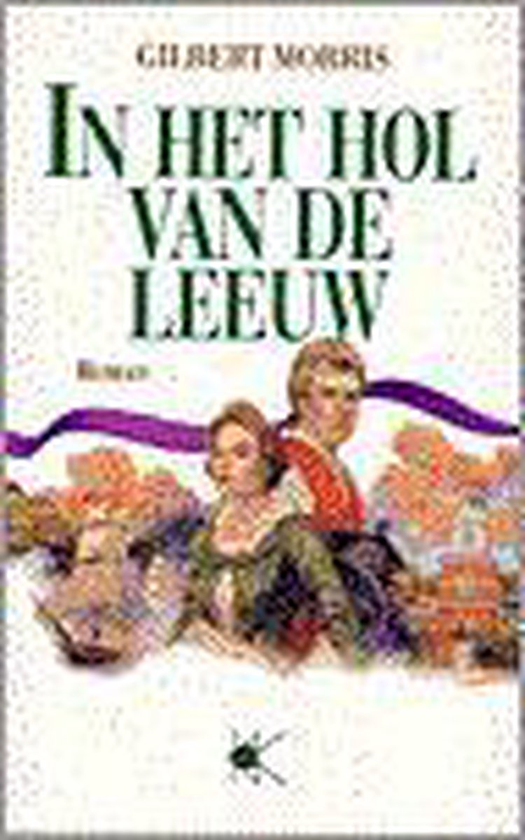 Gilbert Morris In Het Hol Van De Leeuw thumbnail