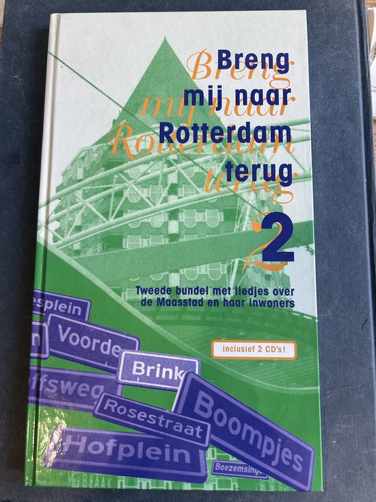 Breng mij naar Rotterdam terug / 2 / een bloemlezing + 2 cd's