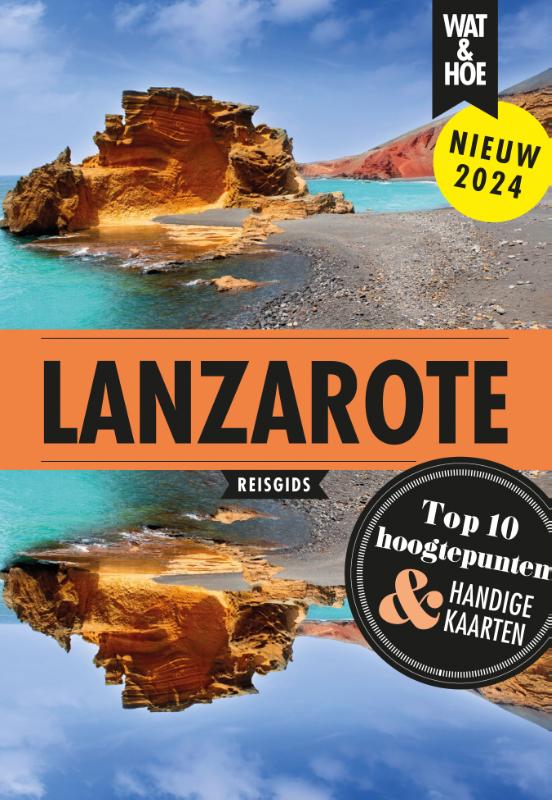 Lanzarote / Wat & Hoe reisgids