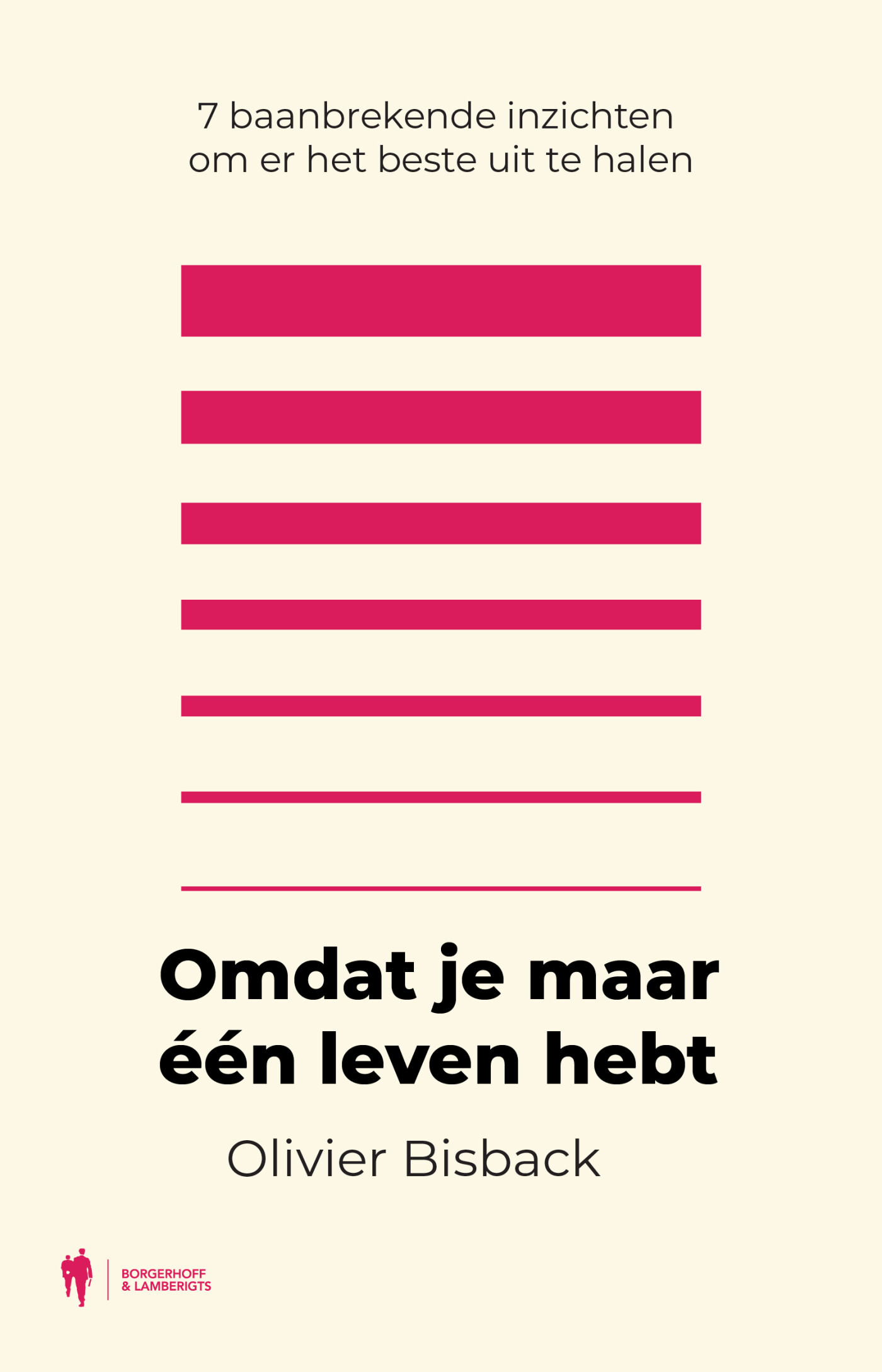 Olivier Bisback Omdat Je Maar één Leven Hebt