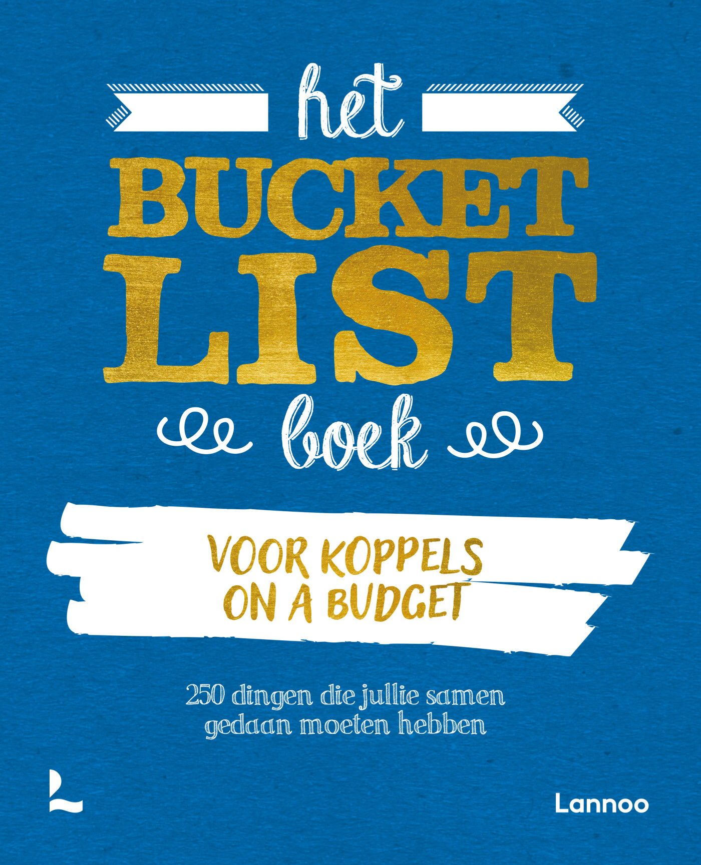 Het Bucketlist boek voor koppels on a budget / Bucketlist