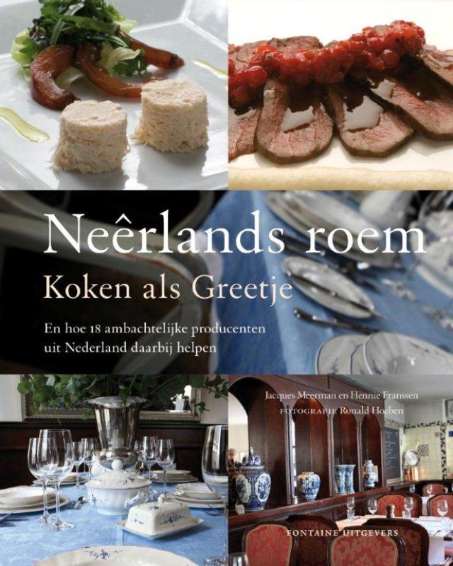 Neêrlands roem – Koken als Greetje