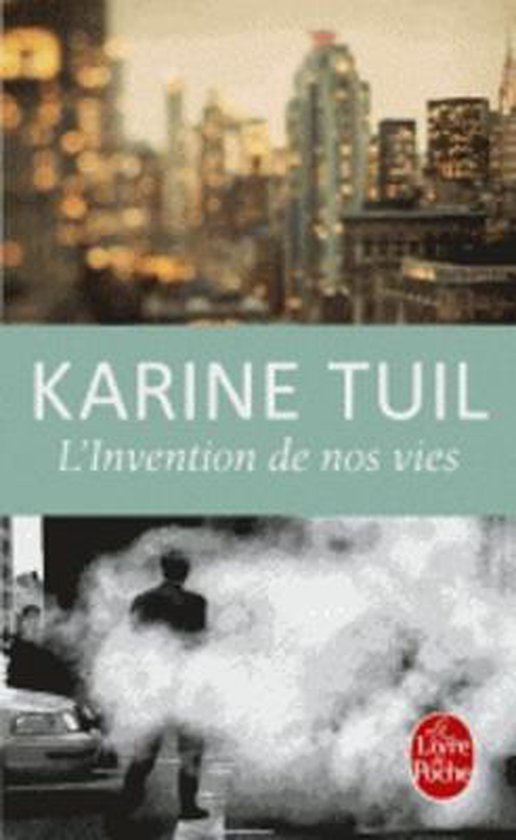 L'invention de nos vies