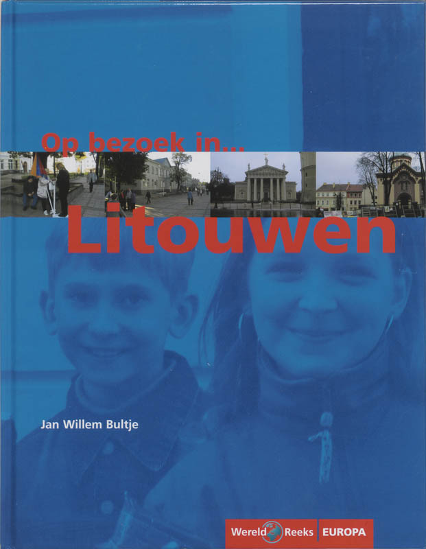 Wereldreeks - Op bezoek in ... Litouwen