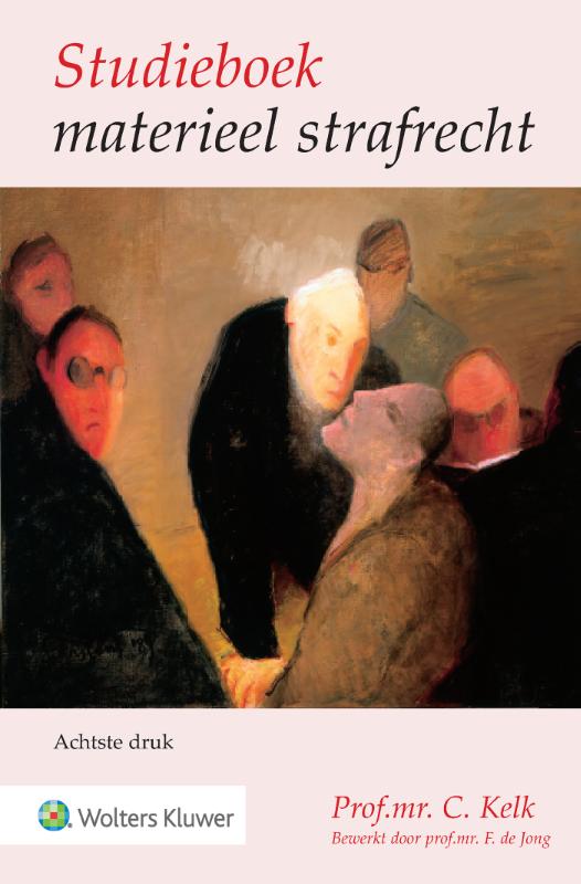 prof.mr. C. Kelk Studieboek Materieel Strafrecht