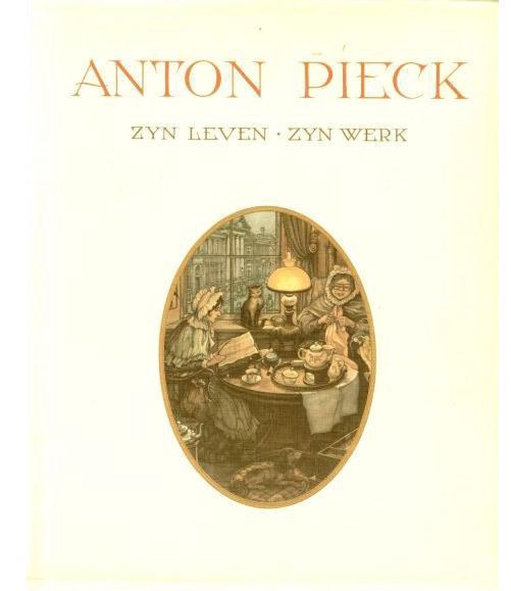 boekenbalie_9789047839019_cover Anton Pieck : zijn leven, zijn werk