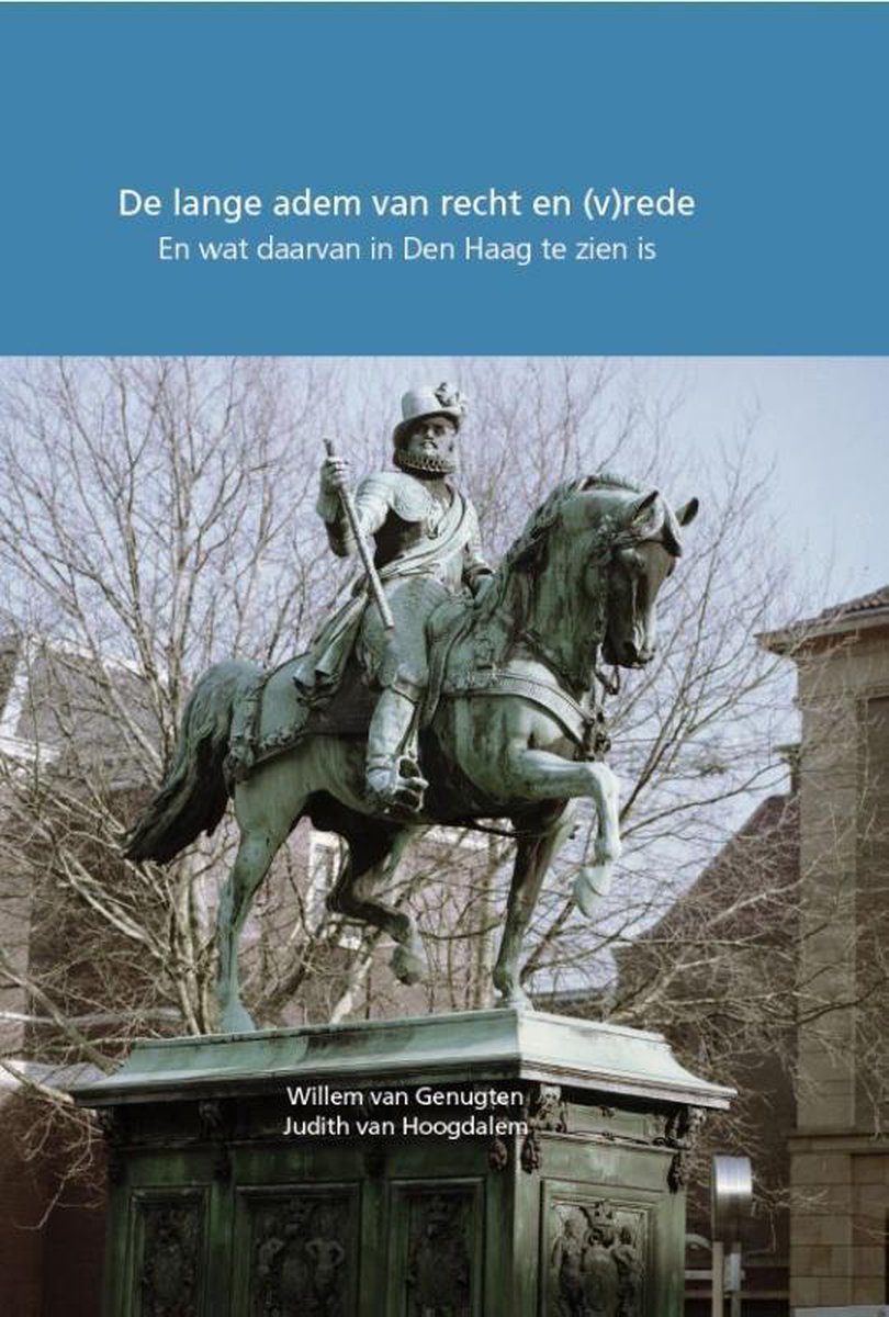 Willem van Genugten De Lange Adem Van Recht En (v)rede