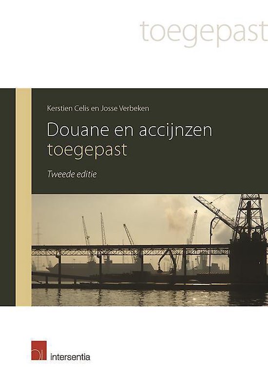 Douane en accijnzen toegepast, 2de ed.