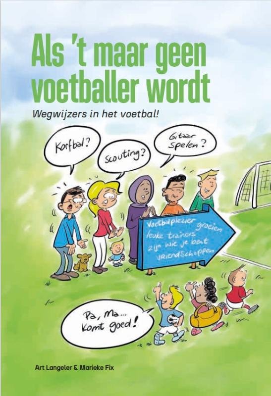 Art Langeler Als ’t Maar Geen Voetballer Wordt