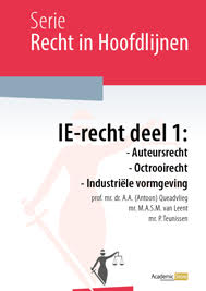 IE-recht deel 1: Auteursrecht + Octrooirecht + Industriele vormgeving
