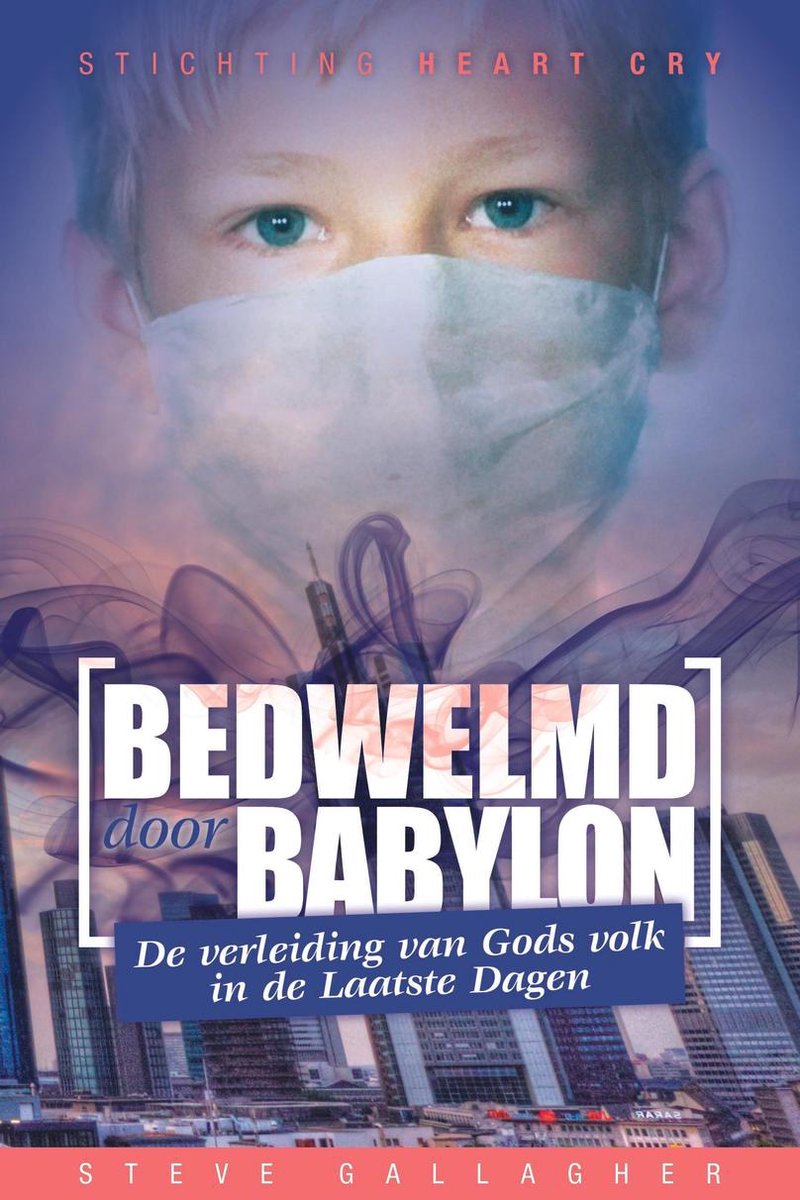 Steve Gallagher Bedwelmd Door Babylon